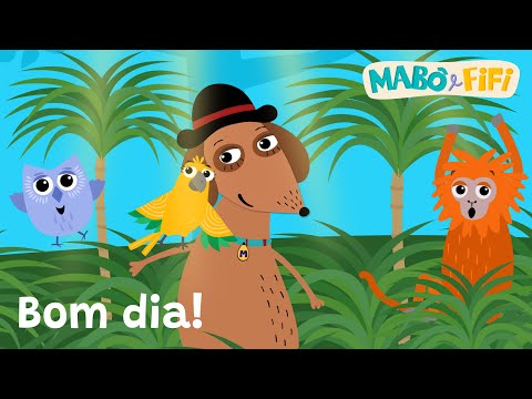 Mabô e Fifi_Bom dia! _vídeo infantil educativo