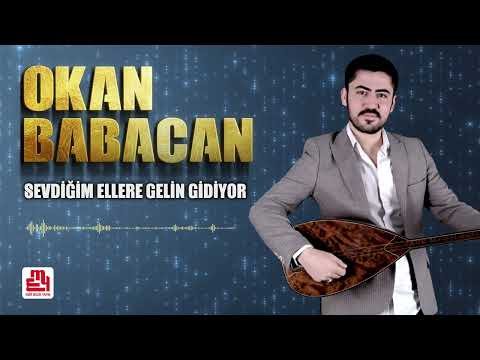 Okan Babacan - Sevdiğim Ellere Gelin Gidiyor 2025