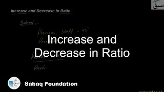 Increase and Decrease in Ratio