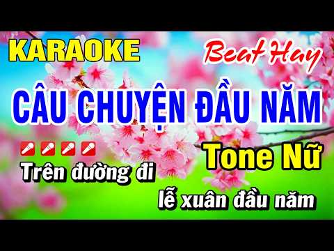 Karaoke Tone Nữ Câu Chuyện Đầu Năm ( Em ) Nhạc Tết 2026 | Hoài Phong Organ