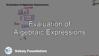 Evaluation of Algebraic Expressions