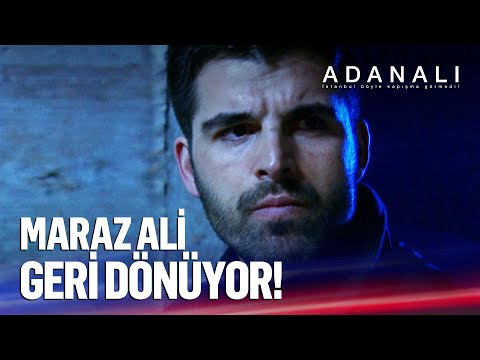 Maraz Ali mekana geri dönüyor! - Adanalı