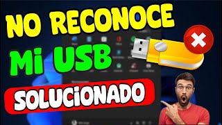 Mi pc no RECONOCE mi USB - WINDOWS 10 Y 11 método Definitivo sin perder ARCHIVOS
