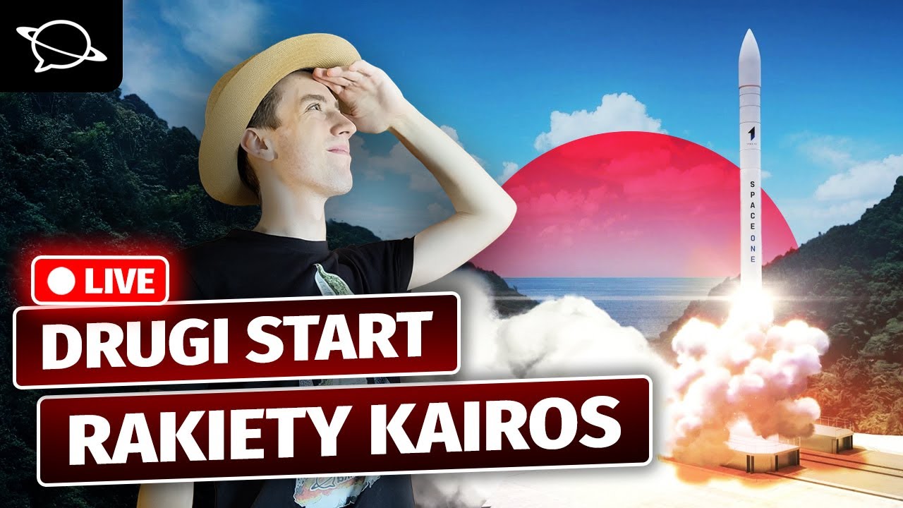 Druga próba orbitalna japońskiej rakiety KAIROS! (2. próba)