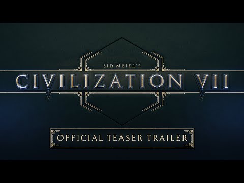 Sid Meier’s Civilization VII - Official Teaser Trailer