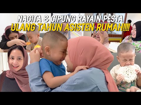 BOS TERBAIK!!NAGITA & CIPUNG BIKIN HARU ASISTEN DI RUMAH, ULANG TAHUN TIBA2 DIBUATIN PESTA??!!