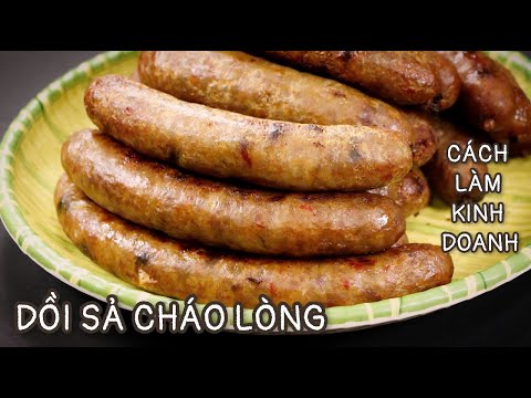 Dồi Sả Cháo Lòng - Cách Làm Cho Người Kinh Doanh - Thơm Ngon - Đậm Đà.