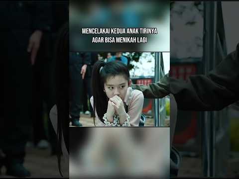 Mencelakai anak tirinya agar bisa menikah lagi #alurfilm
