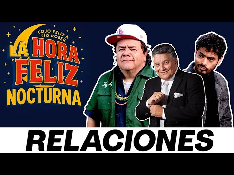 La Hora Nocturna: RELACIONES ft ROGELIO RAMOS