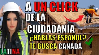 CANADÁ BUSCA LATINOS en 2 NUEVOS programas🍁Los canadienses YA NO QUIEREN trabajar en esto 2024