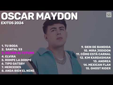 Oscar Maydon - Exitos 2024 (Mejores Canciones | Hits | Best of | Best Tracks 2024)