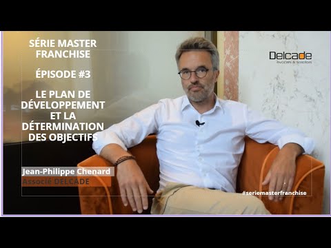 Série Master Franchise - Episode 3 - Le plan de développement et la détermination des objectifs