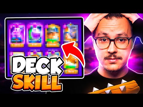 Le deck le plus skill.