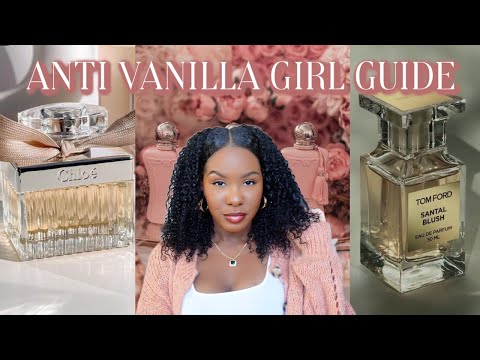 Smell Pretty & Fresh All Day ( ANTI VANILLA GIRL GUIDE) For The Non Vanilla Lovers