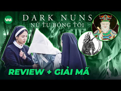 REVIEW & GIẢI MÃ DARK NUNS | NỮ TU BÓNG TỐI