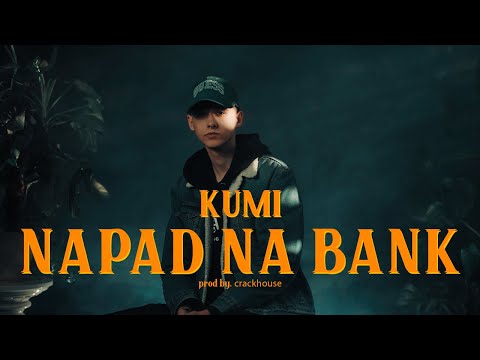Kumi - Napad na bank (prod. CrackHouse)