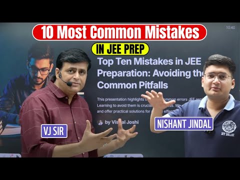 Most Common Mistakes JEE Aspirants Make | VJ sir | Nishant Jindal