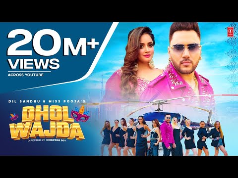 Dhol Wajda | Dil Sandhu Ft. Miss Pooja (Official Video) | Latest Punjabi Songs 2023