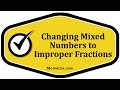 Converting Mixed Numbers to Improper Fractions