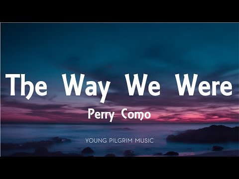 Perry Como - The Way We Were (Lyrics)