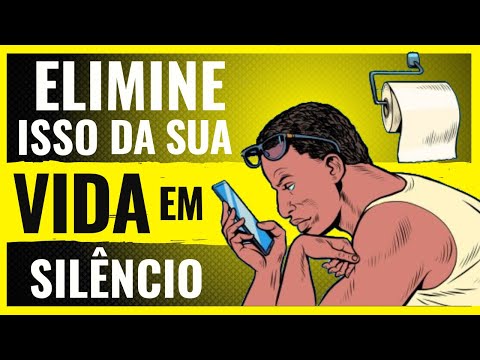 Coisas que Você Deve Eliminar em Silêncio da Sua Vida Imediatamente