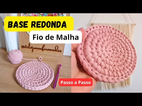 Base Redonda Para Cestos em Fio de Malha Crochê