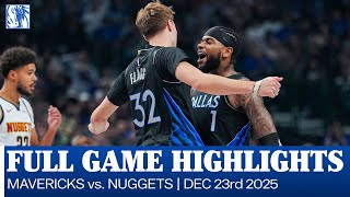 Mavericks Highlights vs. Denver Nuggets | December 23, 2025