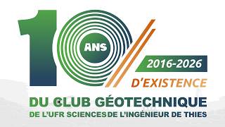 06.06 — 10 ans d’histoire du Club Géotechnique (UFR-SI Thiès)
