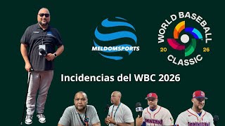 Incidencias del WBC 2026