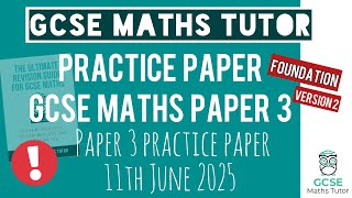 GCSE Maths “Best Guess” Paper 3 | Version 2 | Foundation | 11th June 2025 | TGMT