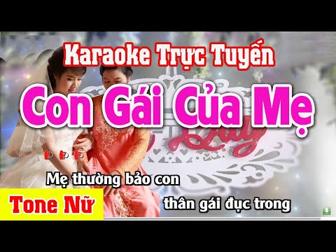 Con Gái Của Mẹ Karaoke Tone Nữ | Nhạc Sống Thanh Ngân