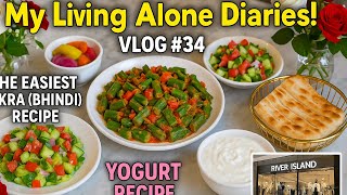 Vlog #34 | My Living Alone Diaries! A cosy Vlog | The Easiest Okra ( Bhindi ) Recipe! Yogurt Recipe!