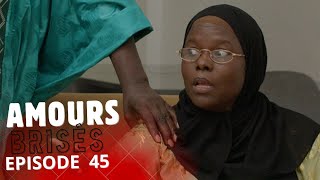 AMOURS BRISÉES   Saison 1- Episode 45