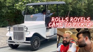 Trip ke Phele din Rolls Royals Aayi!!!!