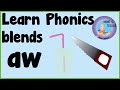 Exploring the Aw Sound and Two-Letter Blends
