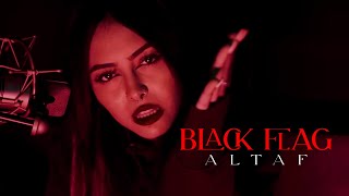 ALTAF - Black Flag (Clip Officiel)