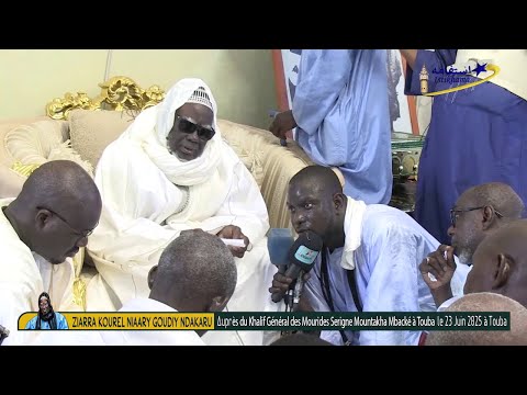 Ziarra Kourélu Niaary Goudiy Ndakaru Auprès du Khalif Général des Mourides à Touba  le 23 Juin 2025