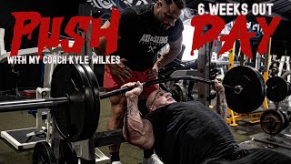 I’m growing into the show 285lb | Push Day with Kyle Wilkes | 6 Weeks Out | Nick Walker