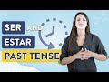 Mastering the Past Tense of Ser and Estar