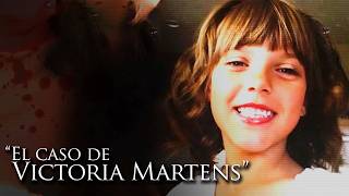 "EL CASO DE VICTORIA MARTENS"
