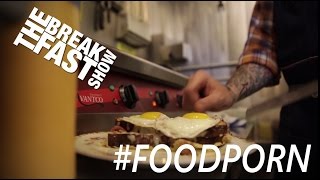 The Breakfast Show - Food Porn