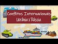 International Conflicts: Russia-Ukraine War