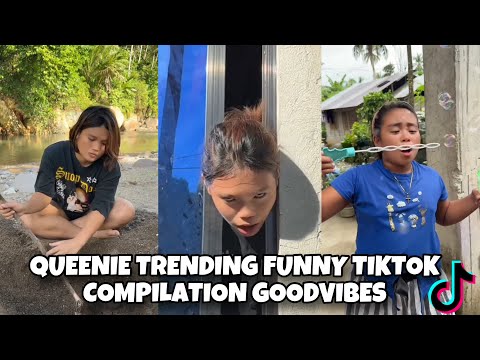 QUEENIE TRENDING FUNNY TIKTOK COMPILATION GOODVIBES | Queenie Dawson