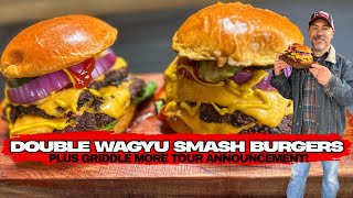 Double Wagyu Smash Burgers & 2025 Blackstone Griddle More Tour Announcement!