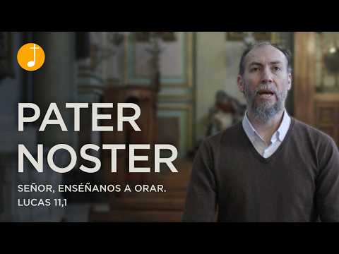 Pater Noster | Año de la Oración