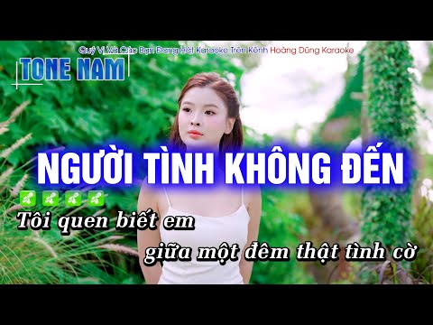 Karaoke Người Tình Không Đến (Tone Nam) Beat Công Tuấn cực hay – Hoàng Dũng Karaoke