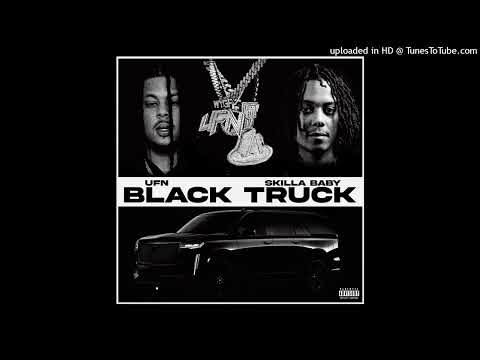 UFN x Skilla Baby - Black Truck (Official Audio)