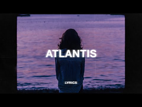 Seafret - Atlantis (Lyrics)