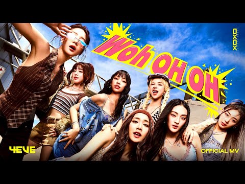 4EVE - Woh oh oh | OFFICIAL MV