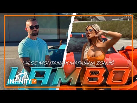 MILOS MONTANA x MARIJANA ZONJIC - LAMBO (OFFICIAL VIDEO)